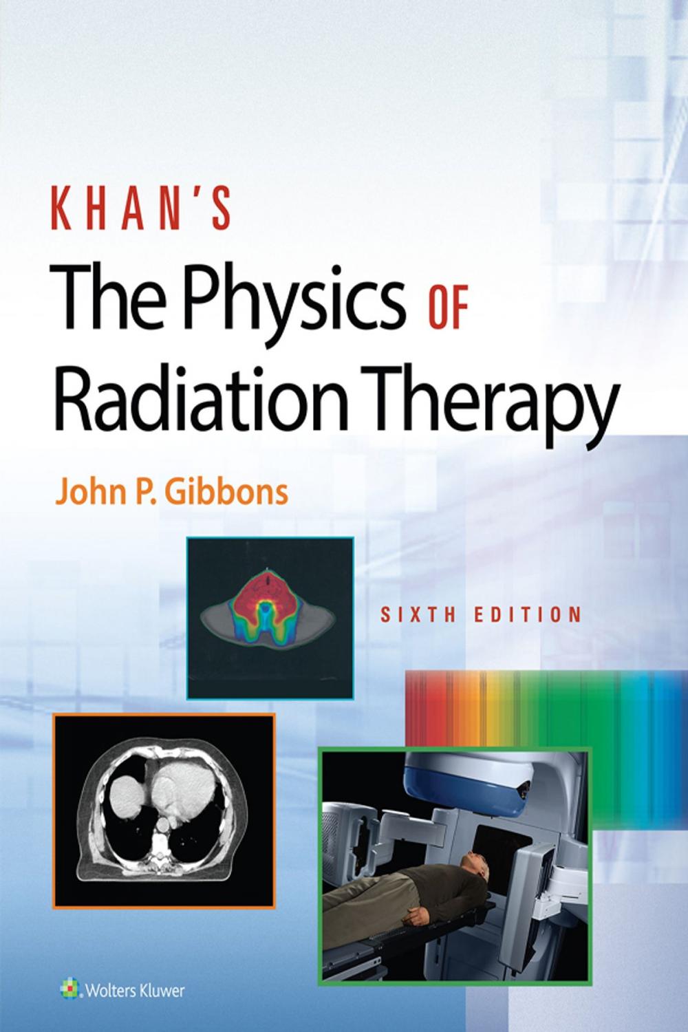 Big bigCover of Khan’s The Physics of Radiation Therapy