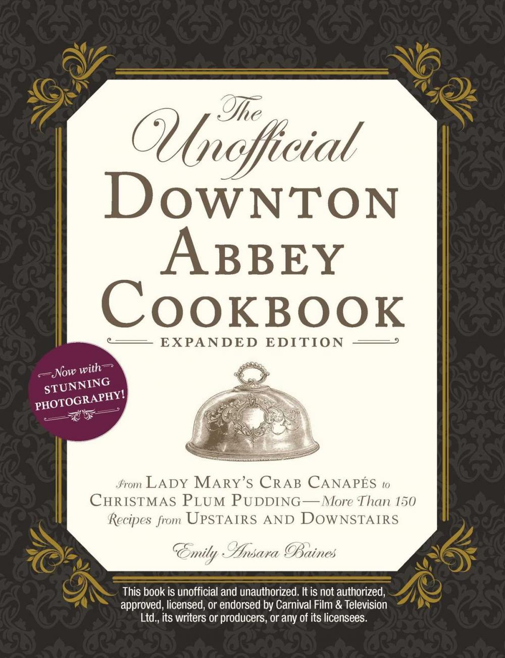 Big bigCover of The Unofficial Downton Abbey Cookbook, Expanded Edition