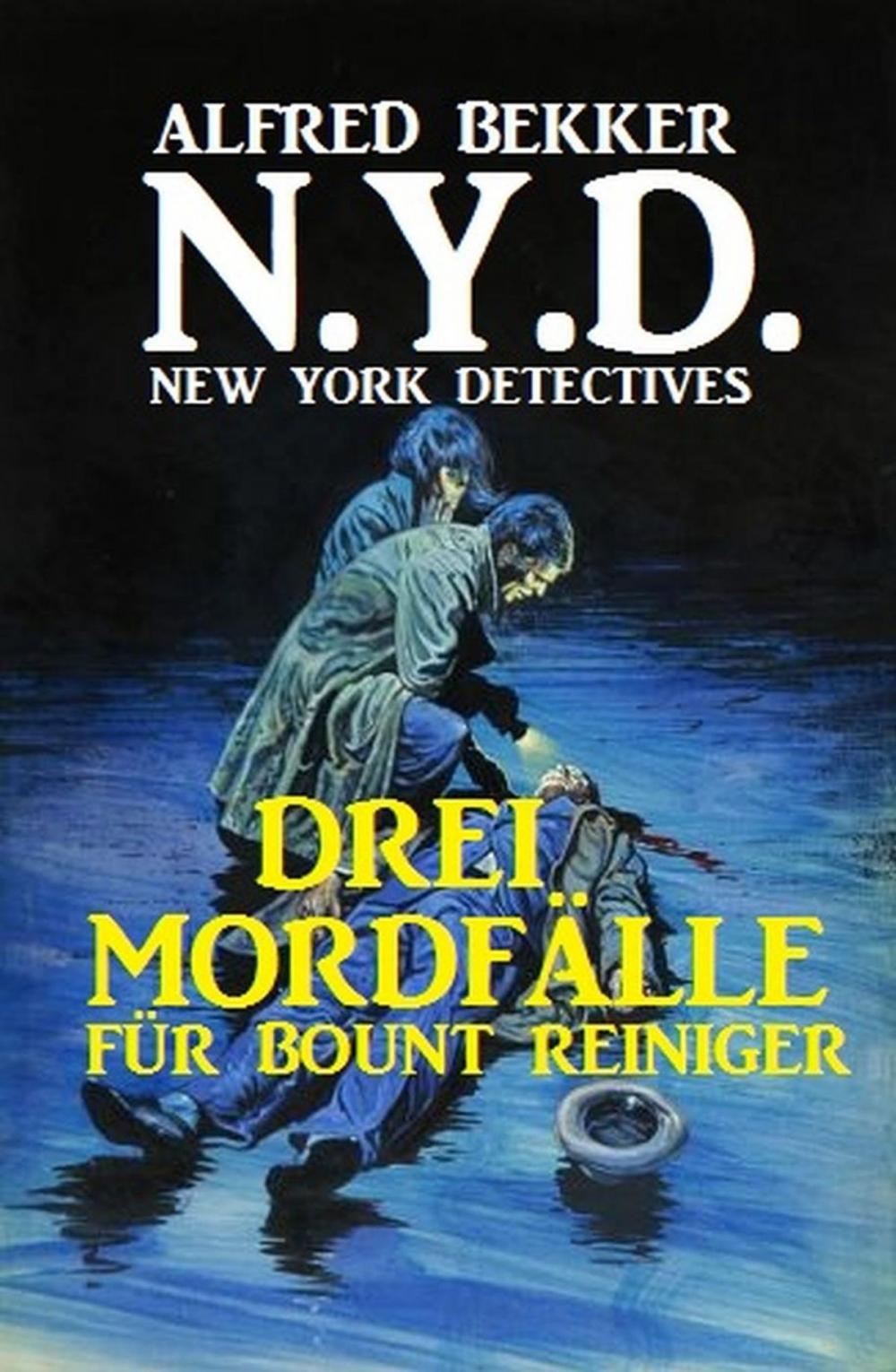 Big bigCover of N.Y.D. - Drei Mordfälle für Bount Reiniger (New York Detectives)