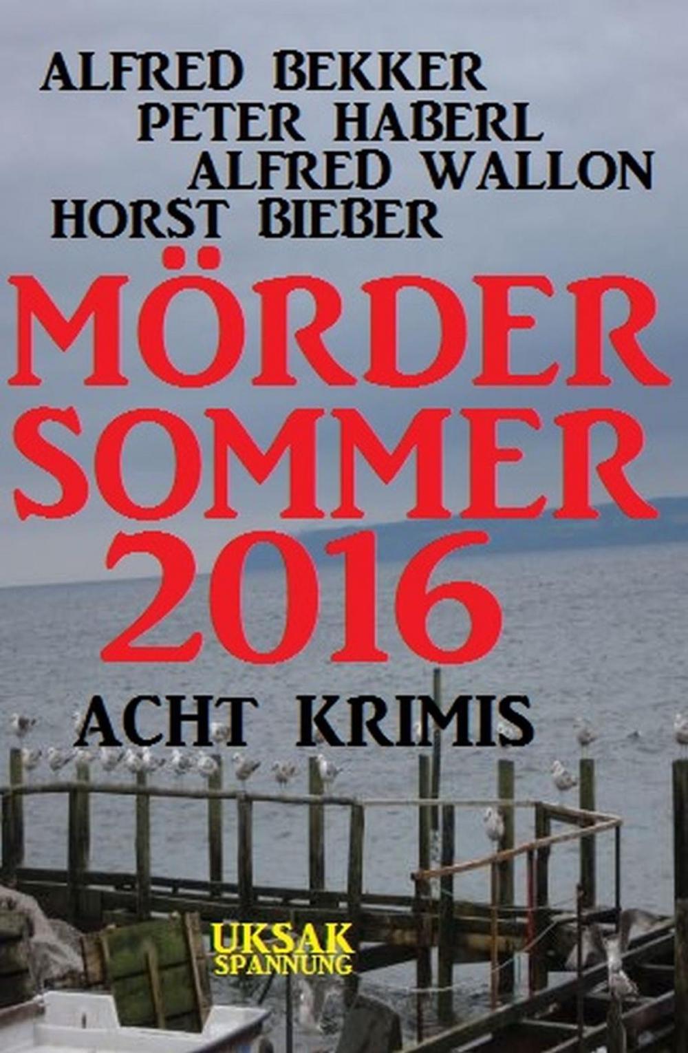 Big bigCover of Acht Krimis - Mördersommer 2016