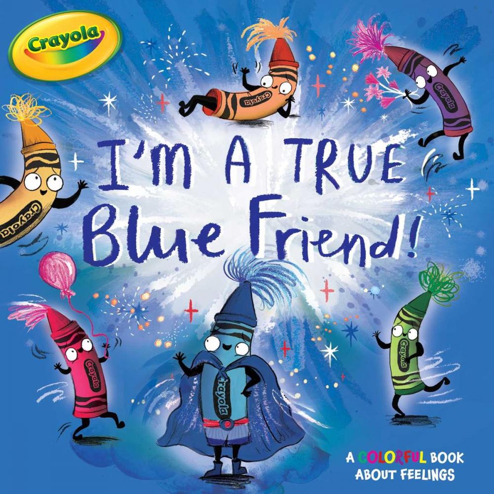 Big bigCover of I'm a True Blue Friend!