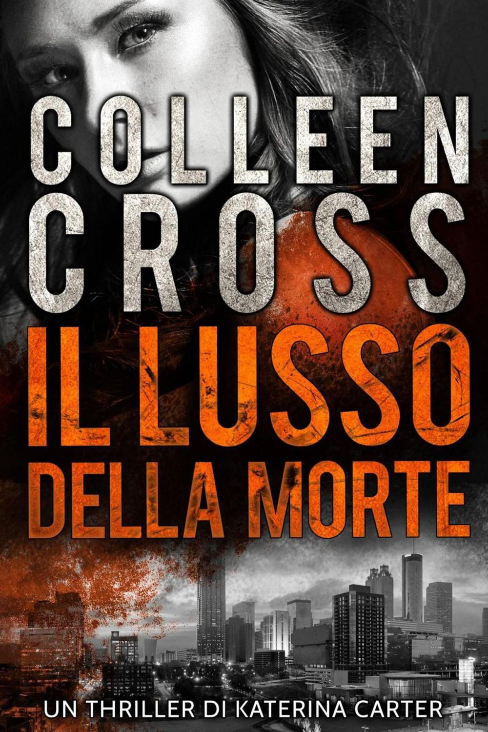 Big bigCover of Il Lusso della Morte : un Thriller di Katerina Carter