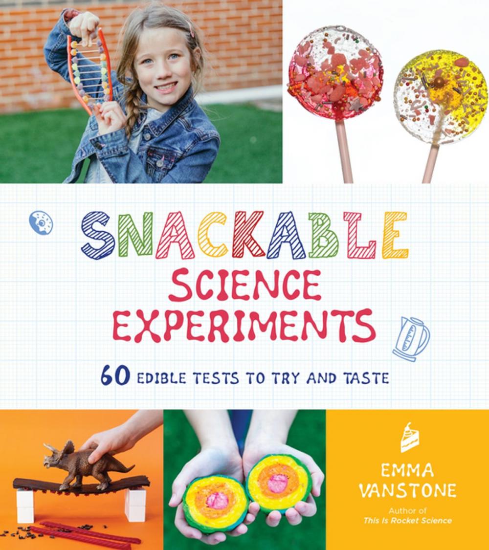 Big bigCover of Snackable Science Experiments