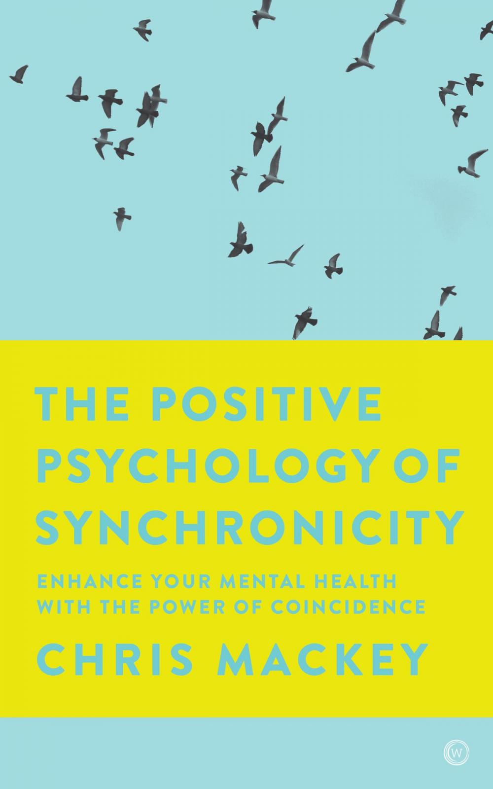 Big bigCover of The Positive Psychology of Synchronicity