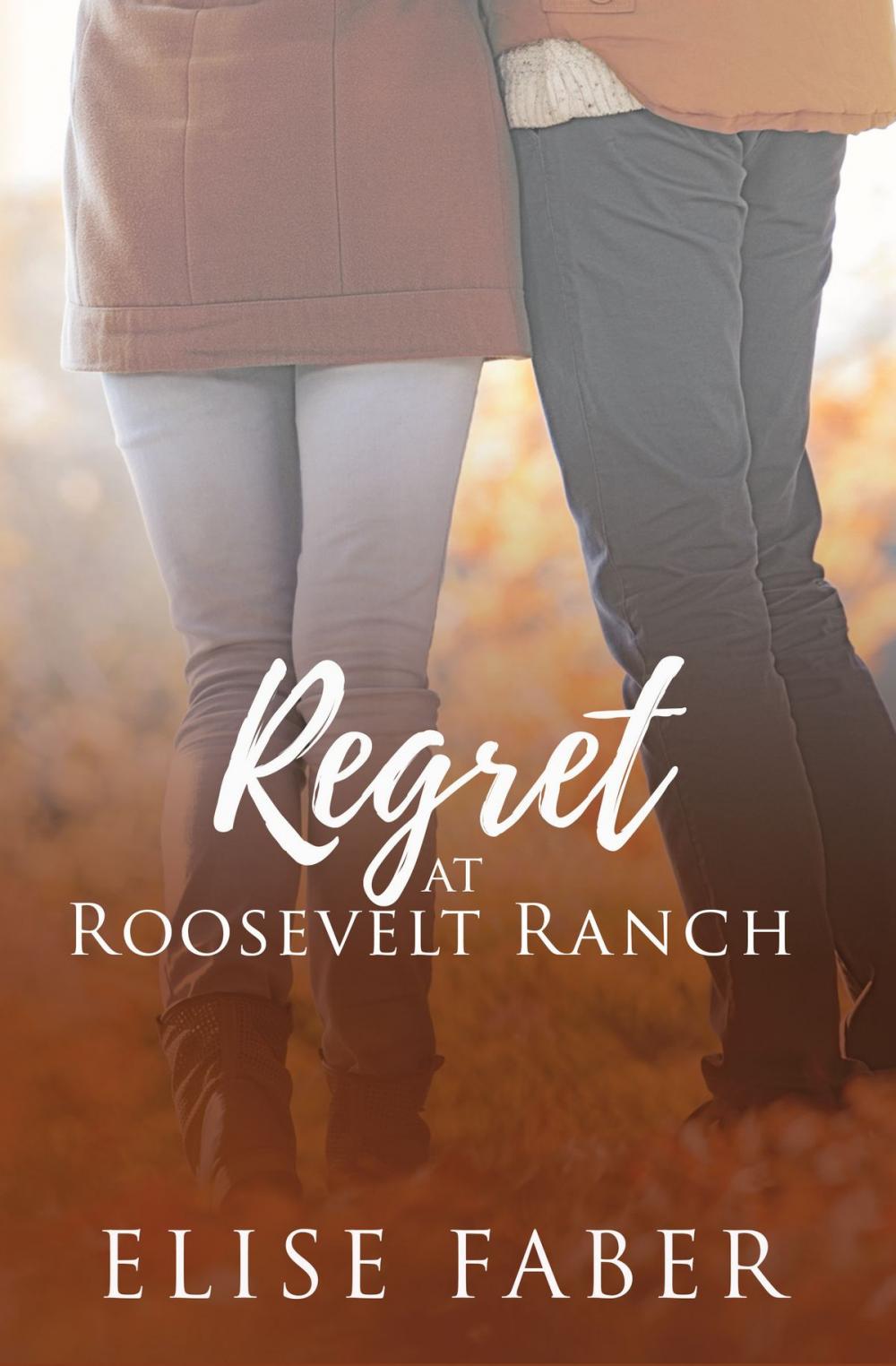 Big bigCover of Regret at Roosevelt Ranch