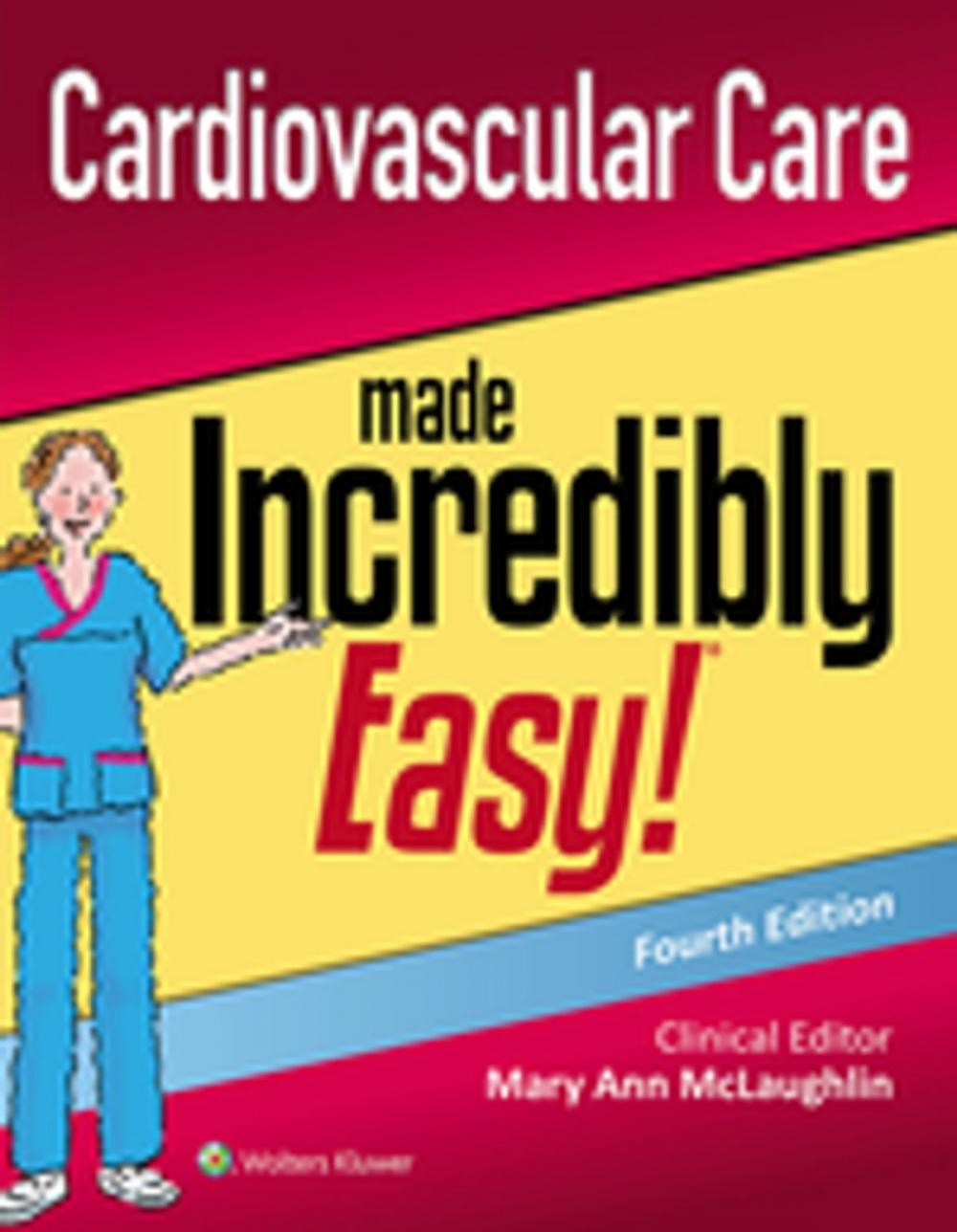 Big bigCover of Cardiovascular Care Made Incredibly Easy!