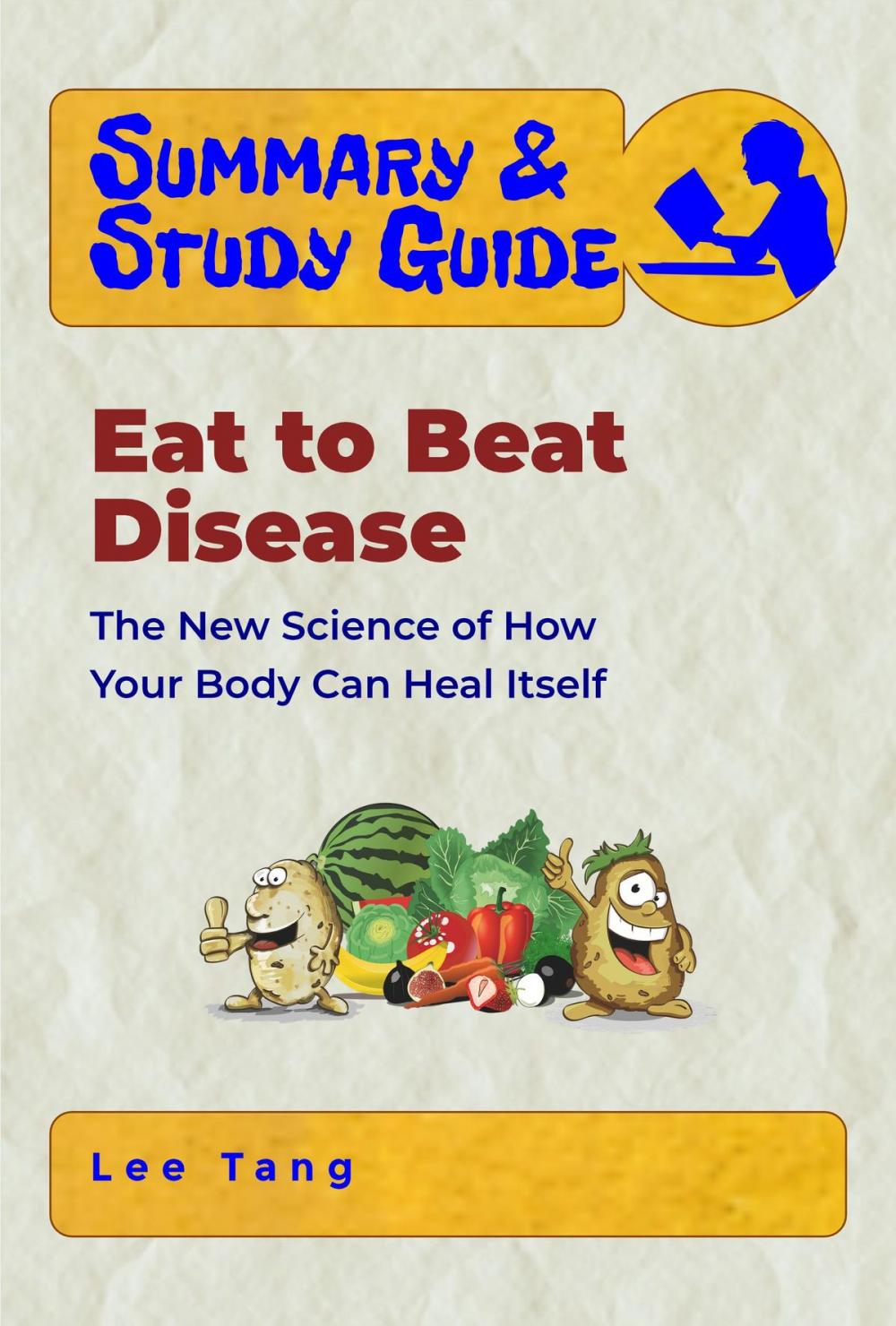 Big bigCover of Summary & Study Guide – Eat to Beat Disease