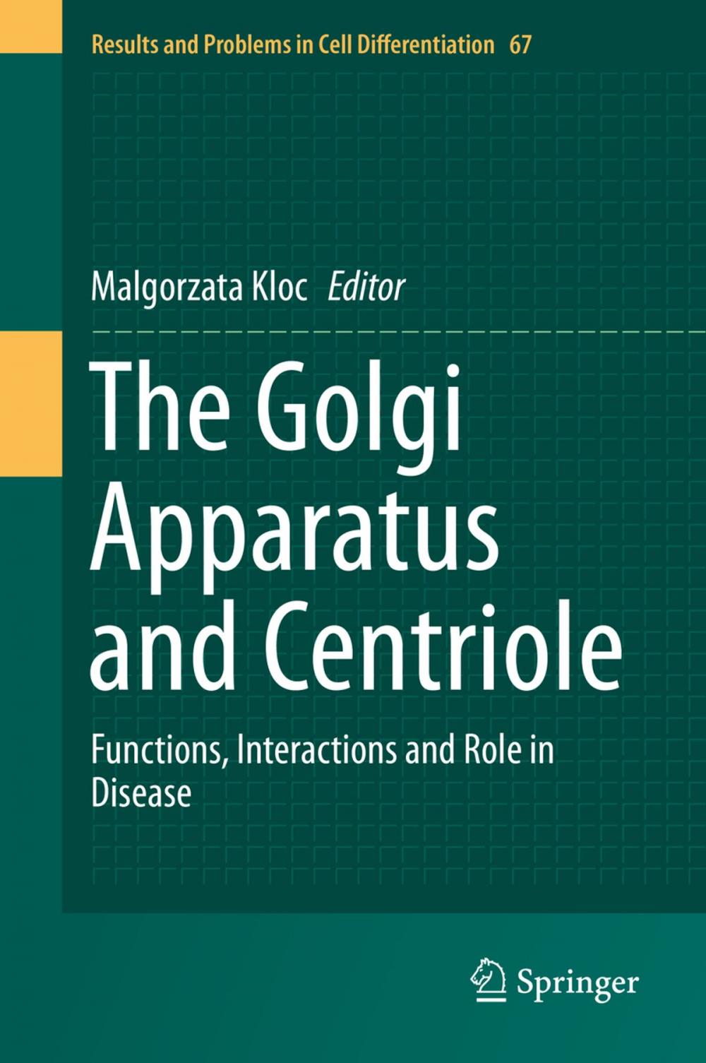 Big bigCover of The Golgi Apparatus and Centriole