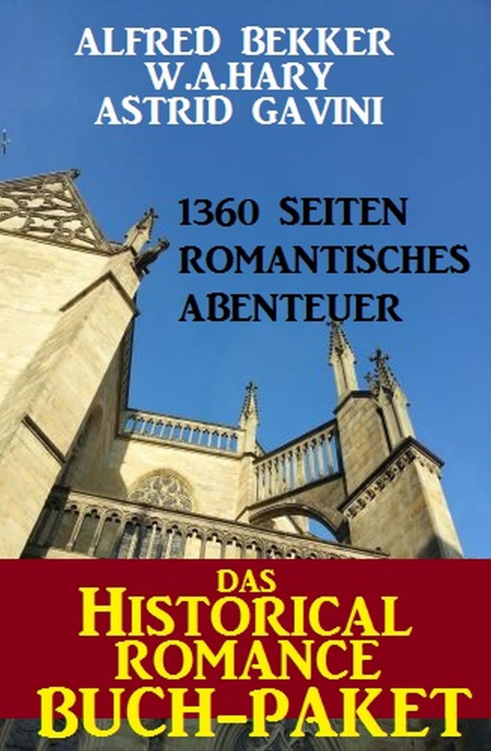 Big bigCover of Das Historical Romance Buch-Paket: 1360 Seiten Romantisches Abenteuer