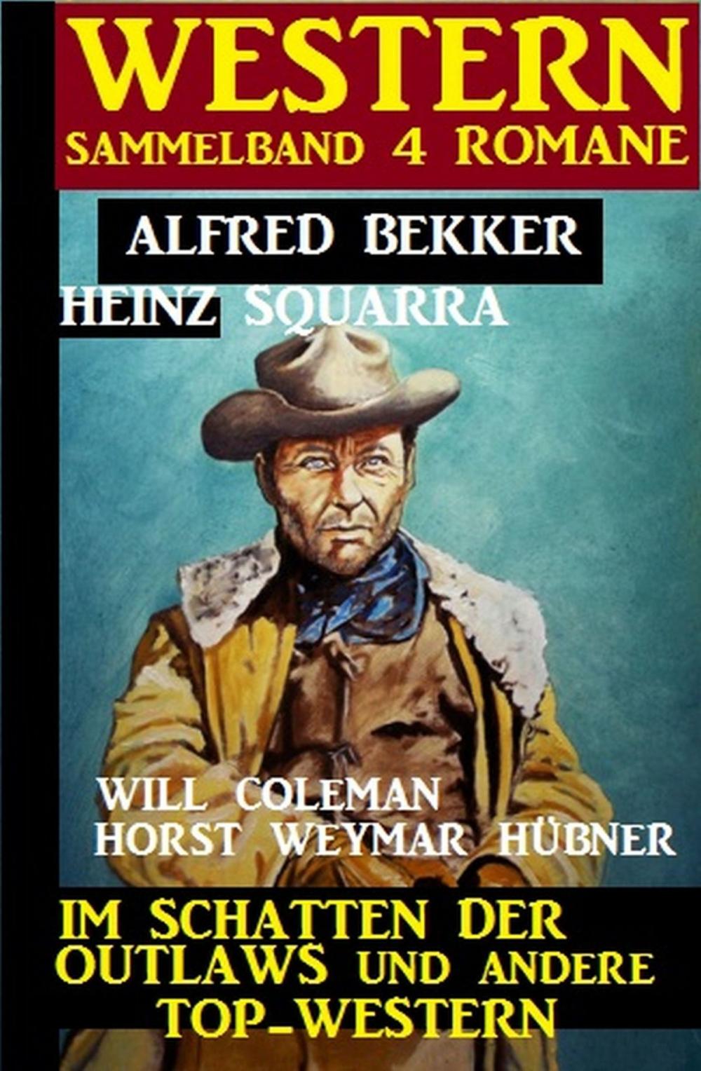 Big bigCover of Western Sammelband 4 Romane: Im Schatten der Outlaws und andere Top-Western