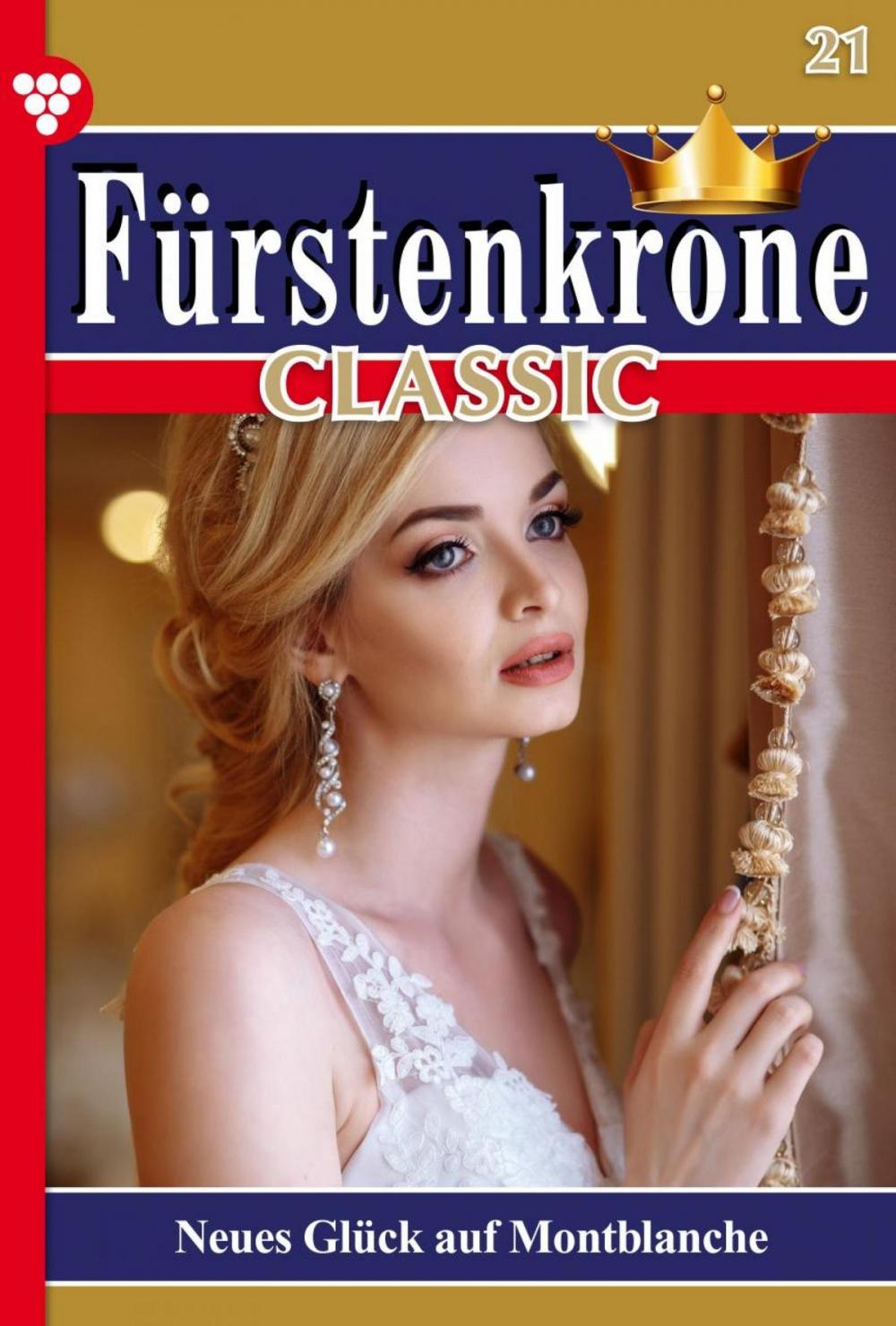 Big bigCover of Fürstenkrone Classic 21 – Adelsroman