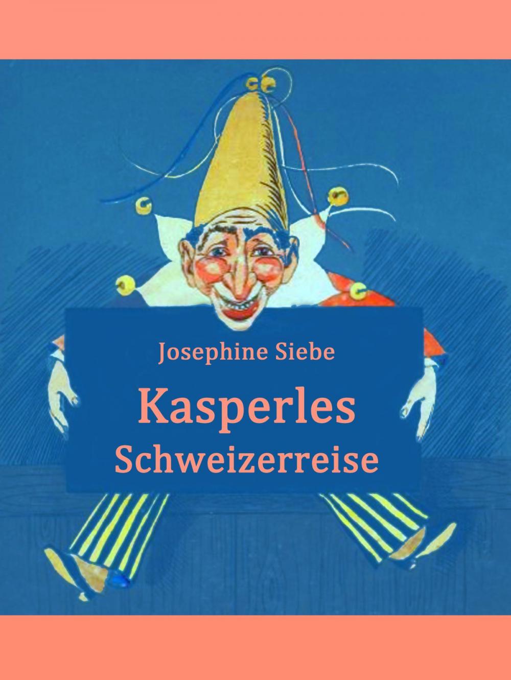 Big bigCover of Kasperles Schweizerreise