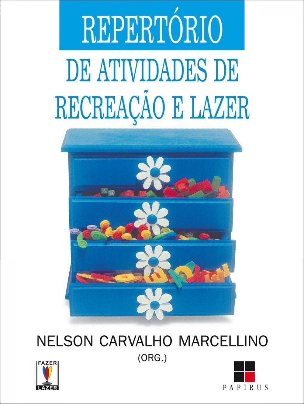 Big bigCover of Repertório de atividades de recreação e lazer: para hotéis, acampamentos, prefeituras, clubes e outros