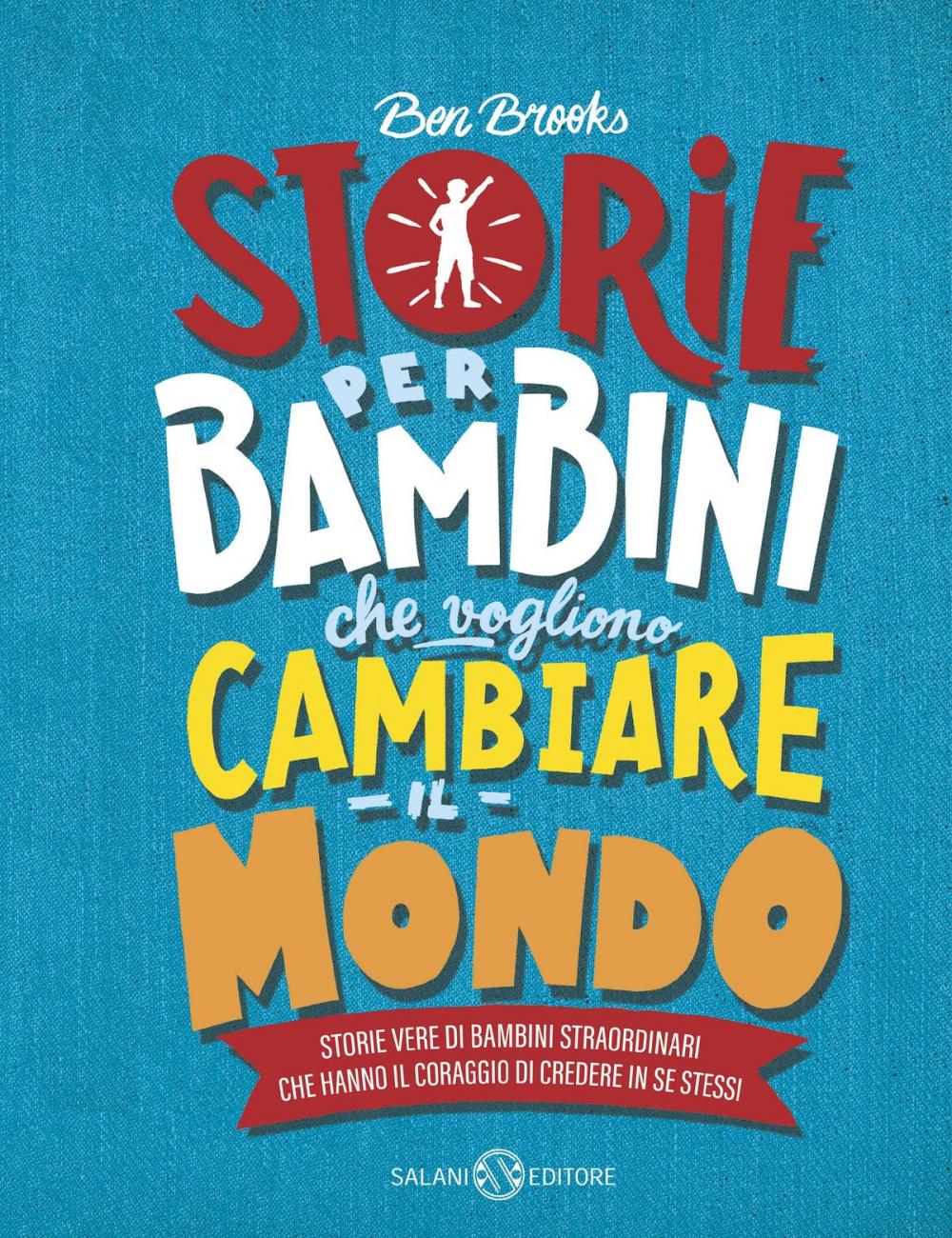 Big bigCover of Storie per bambini che vogliono cambiare il mondo