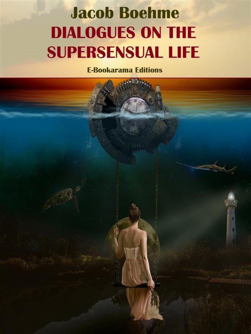 Big bigCover of Dialogues on the Supersensual Life