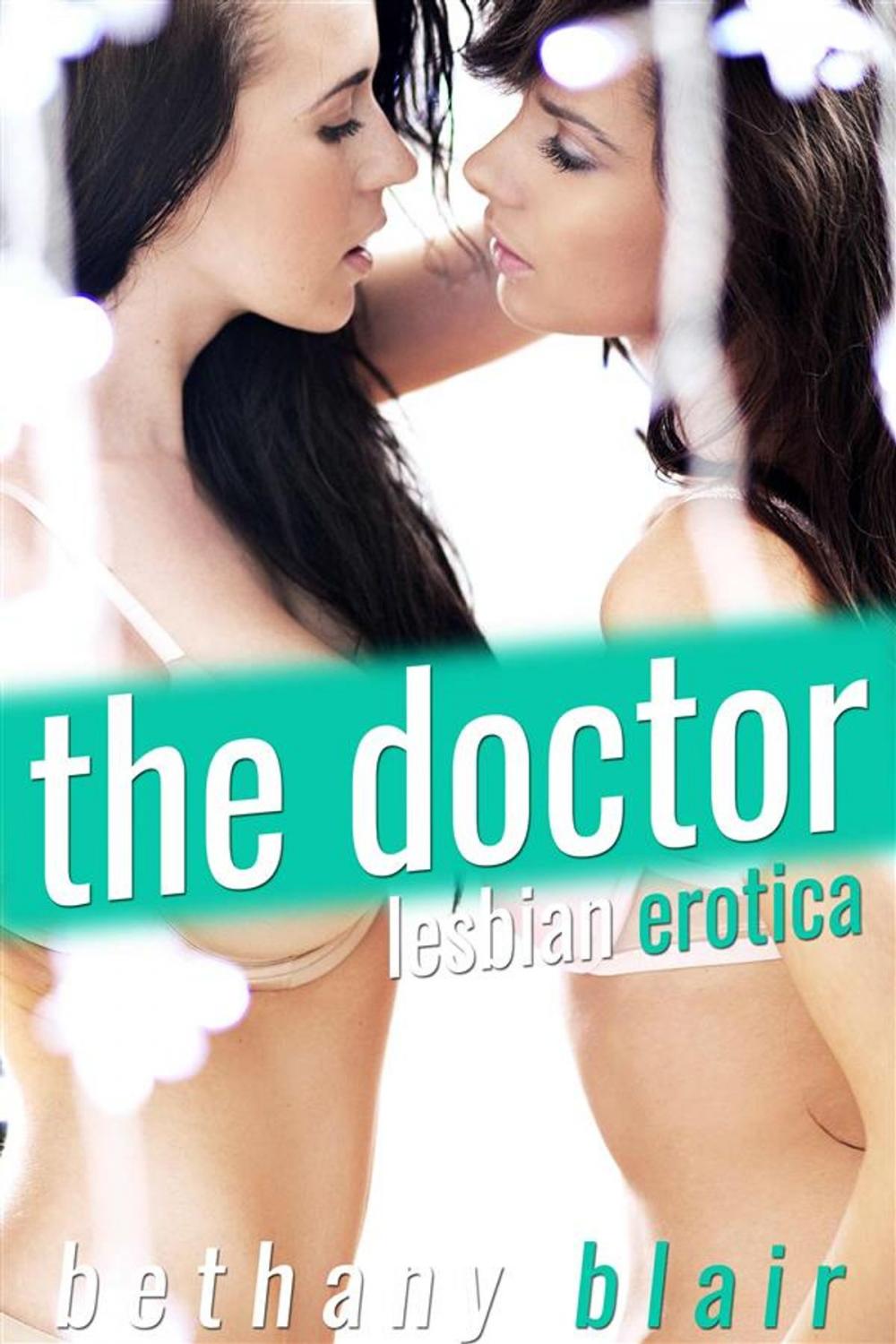 Big bigCover of The Doctor: Lesbian Erotica