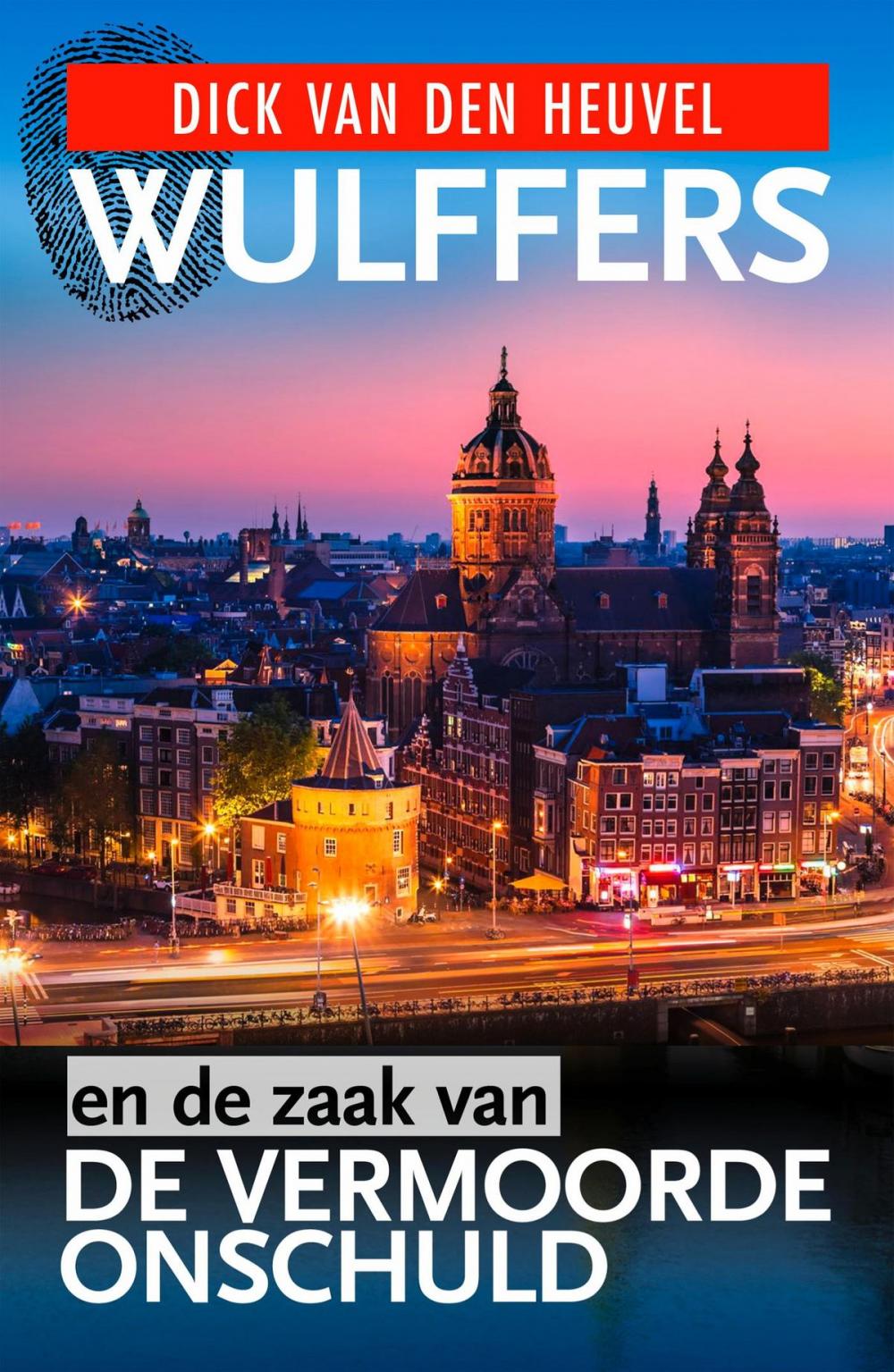 Big bigCover of Wulffers en de zaak van de vermoorde onschuld