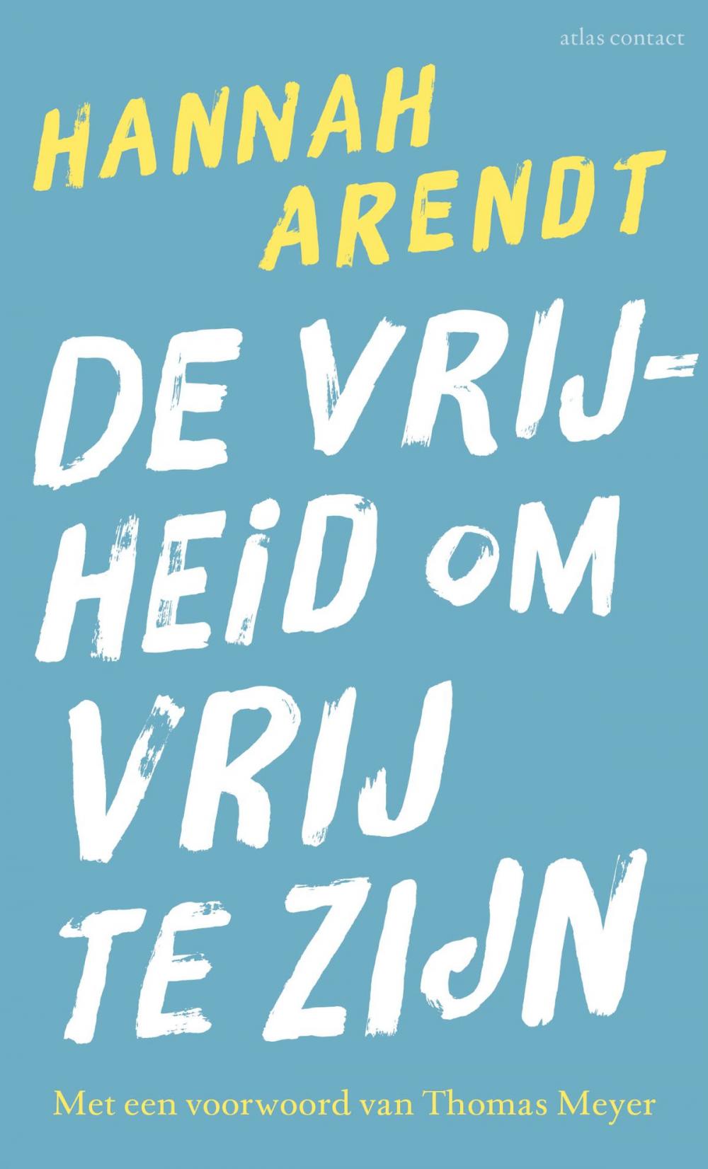 Big bigCover of De vrijheid om vrij te zijn