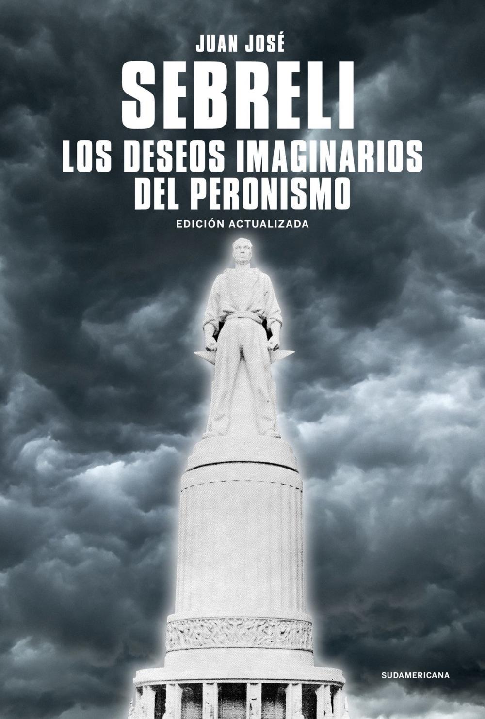 Big bigCover of Los deseos imaginarios del peronismo