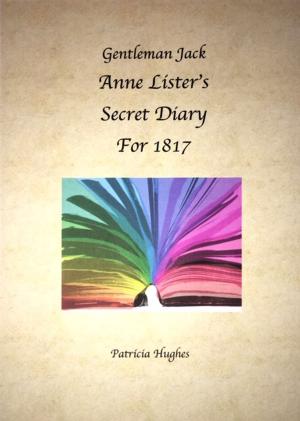 Book cover of Gentleman Jack Anne Lister's Secret Diary for 1817