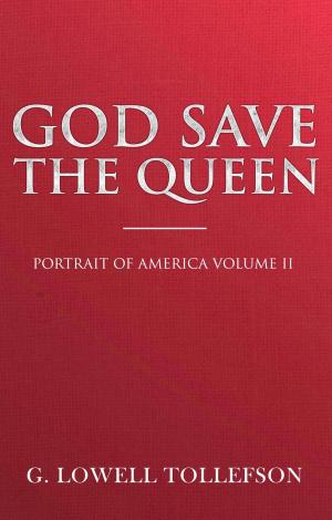 Cover of the book God Save The Queen by Lisa Nixon Richard