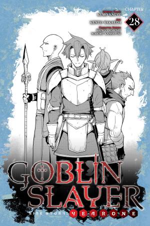 Cover of the book Goblin Slayer Side Story: Year One, Chapter 28 by Tappei Nagatsuki, Shinichirou Otsuka