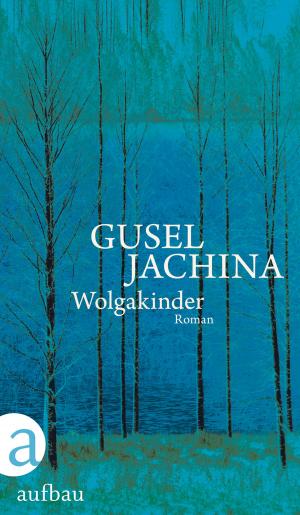 Cover of the book Wolgakinder by Tom Liehr