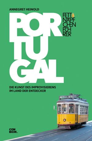 Cover of the book Fettnäpfchenführer Portugal by Petrina Engelke