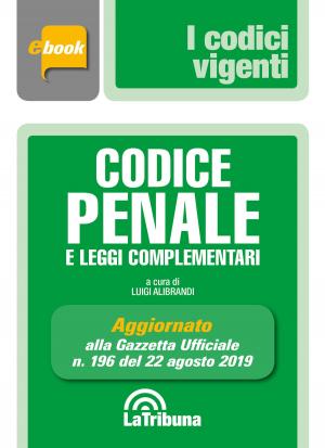 Cover of the book Codice penale e leggi complementari by Luigi Alibrandi