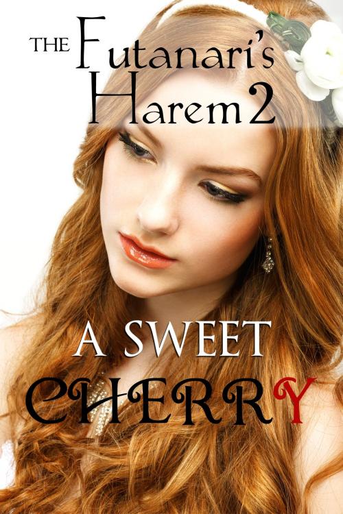 Cover of the book The Futanari's Harem 2: A Sweet Cherry by Adrian Adams, Golden Lynx Publishing