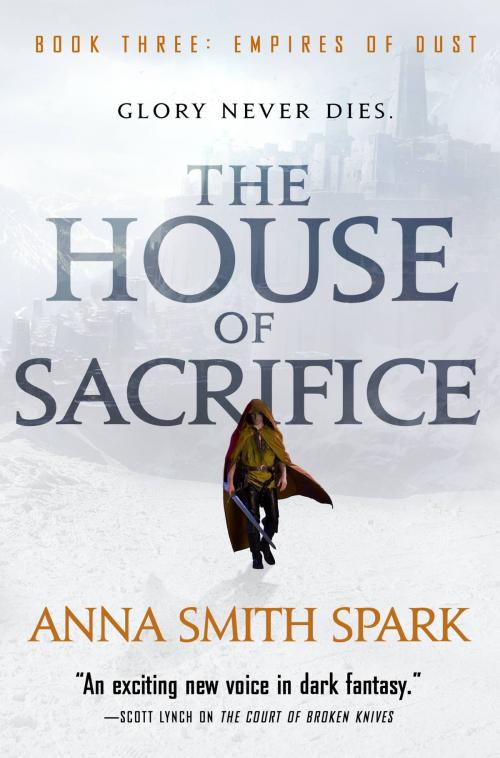 Cover of the book The House of Sacrifice by Anna Smith Spark, Orbit
