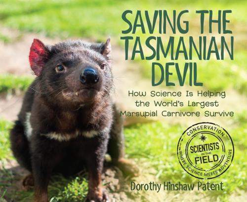 Cover of the book Saving the Tasmanian Devil by Dorothy Hinshaw Patent, HMH Books