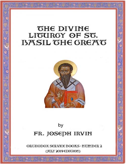 Cover of the book The Divine Liturgy of St. Basil the Great: Orthodox Service Books - Number 2 by Fr. Joseph Irvin, Lulu.com