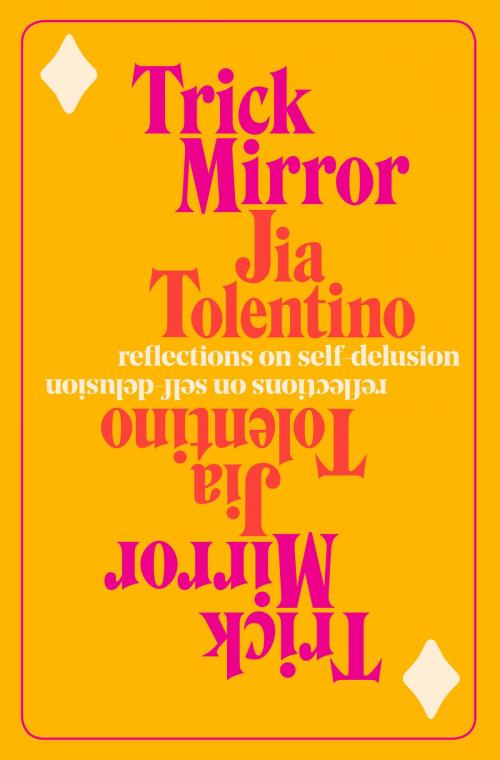 Cover of the book Trick Mirror by Jia Tolentino, Random House Publishing Group