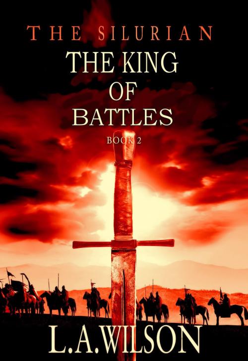 Cover of the book The King of Battles by L.A. Wislon, TwoRiders Productions