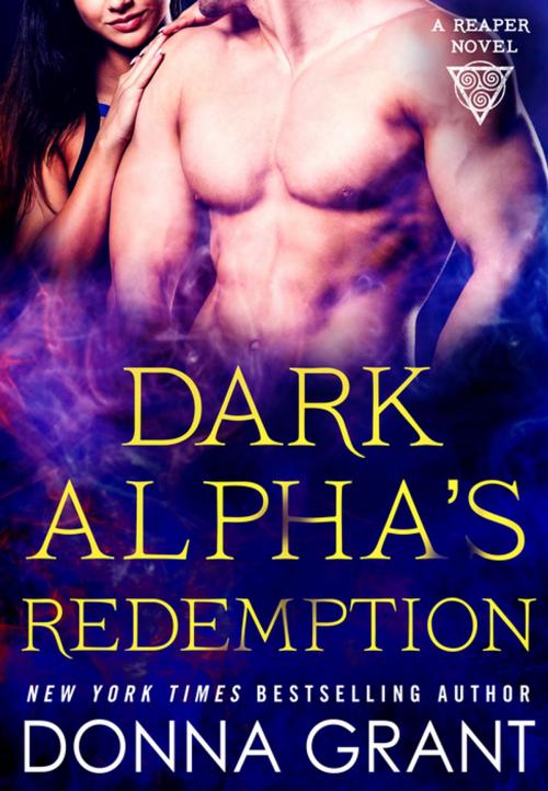 Cover of the book Dark Alpha's Redemption by Donna Grant, St. Martin's Publishing Group