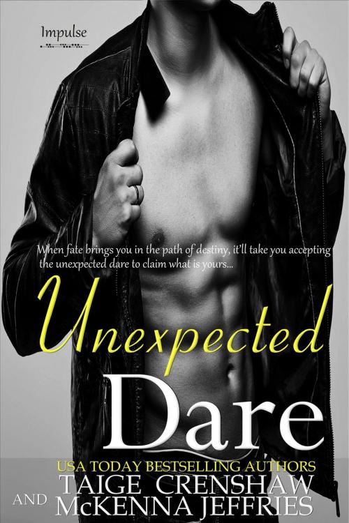 Cover of the book Unexpected Dare by Taige Crenshaw, McKenna Jeffries, Simply Sophisticated Publishing