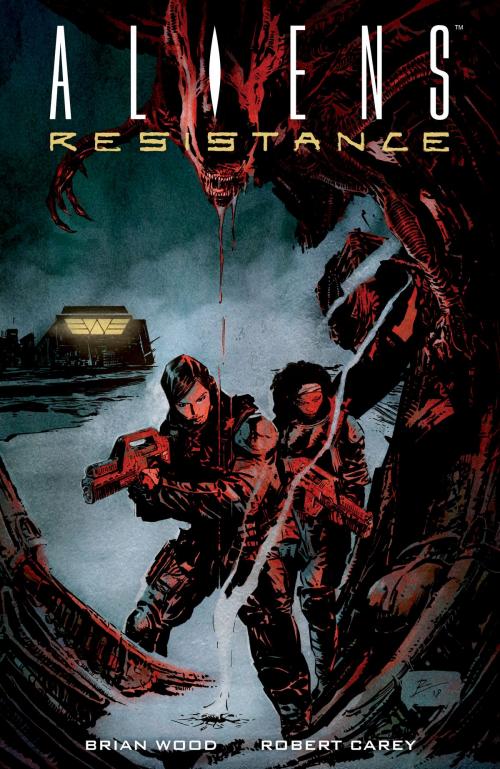 Cover of the book Aliens: Resistance by Brian Wood, Dark Horse Comics