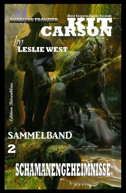 Cover of the book Schamanengeheimnisse by Leslie West, BEKKERpublishing