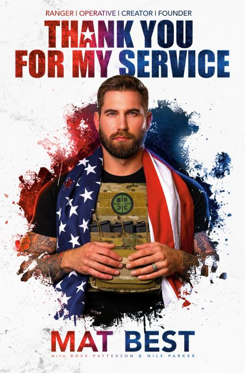 Cover of the book Thank You for My Service by Mat Best, Ross Patterson, Nils Parker, Random House Publishing Group