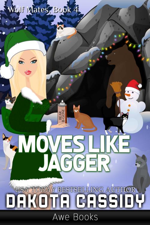 Cover of the book Moves Like Jagger by Dakota Cassidy, Awe Books