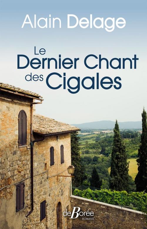 Cover of the book Le Dernier chant des cigales by Alain Delage, De Borée