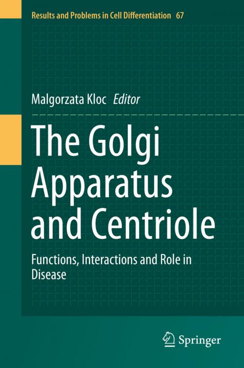 Cover of the book The Golgi Apparatus and Centriole by , Springer International Publishing