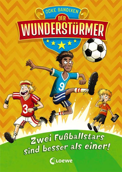 Cover of the book Der Wunderstürmer 2 - Zwei Fußballstars sind besser als einer! by Ocke Bandixen, Loewe Verlag