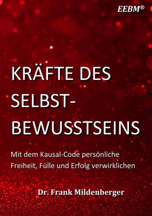 Cover of the book Kräfte des Selbstbewusstseins by Frank Mildenberger, Books on Demand