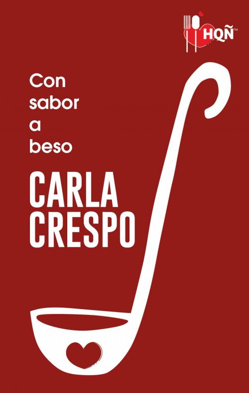 Cover of the book Con sabor a beso by Carla Crespo, Harlequin, una división de HarperCollins Ibérica, S.A.