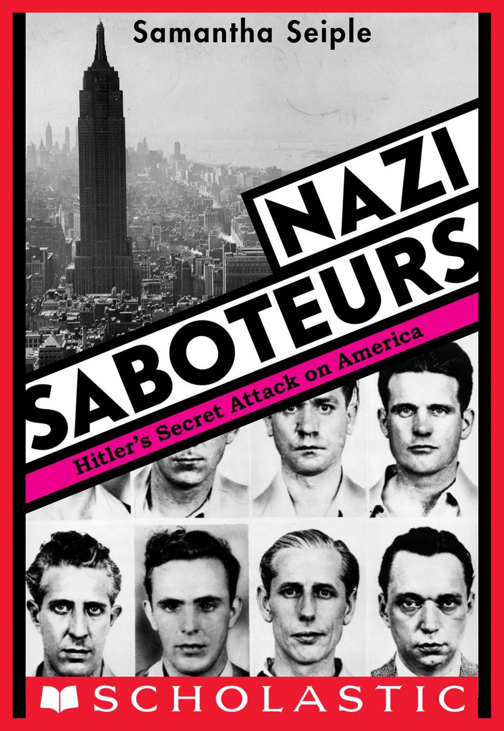 Big bigCover of Nazi Saboteurs: Hitler's Secret Attack on America (Scholastic Focus)