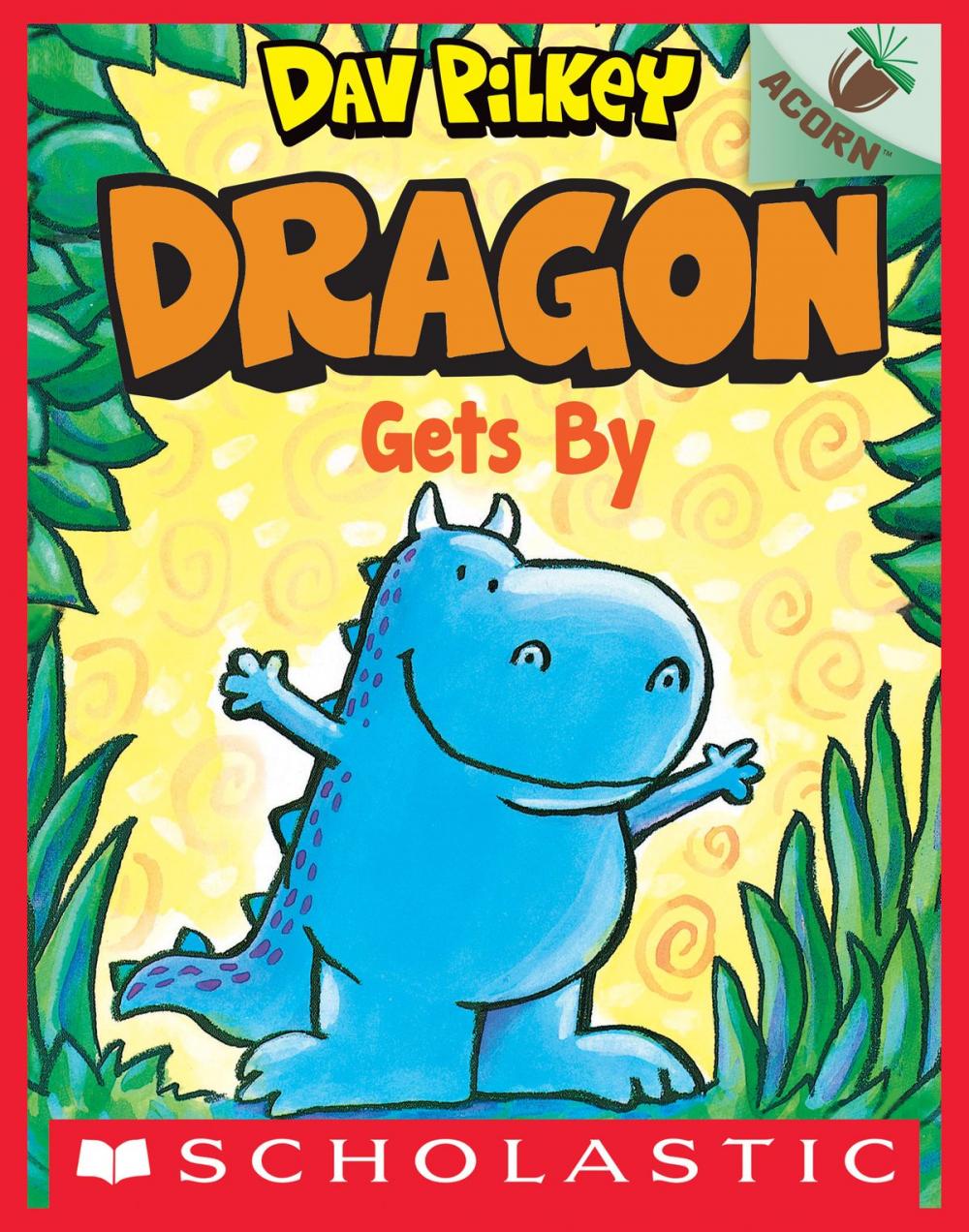 Big bigCover of Dragon Gets By: An Acorn Book (Dragon #3)