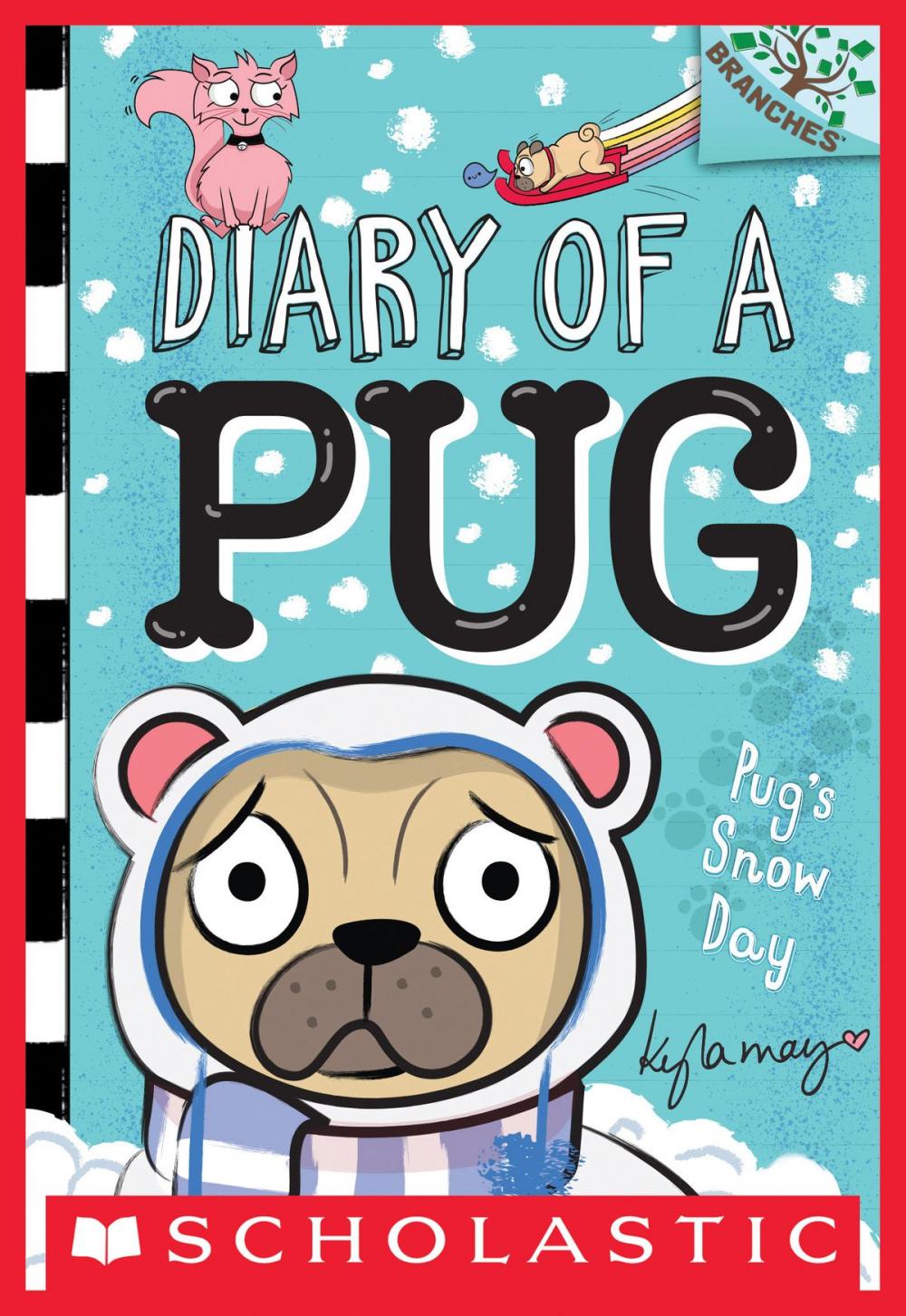 Big bigCover of Pug's Snow Day: A Branches Book (Diary of a Pug #2)