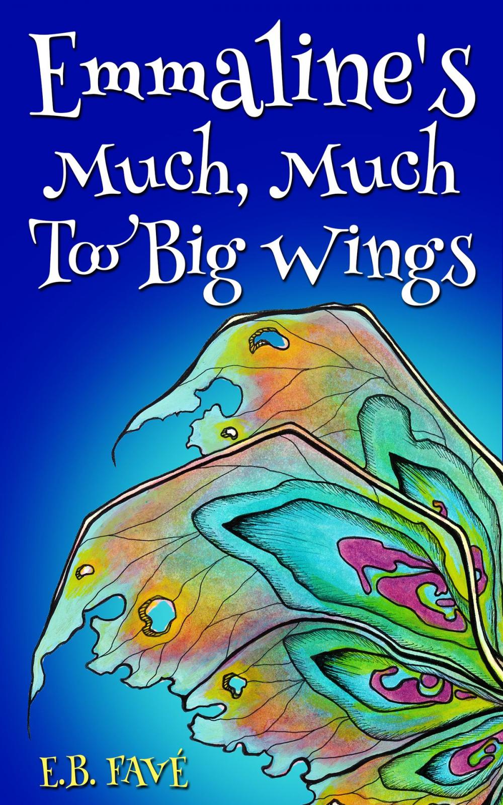 Big bigCover of Emmaline's Much, Much Too Big Wings